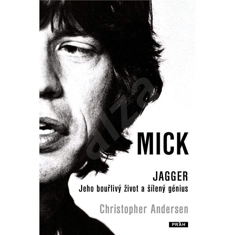 Mick Jagger - Christopher Andersen