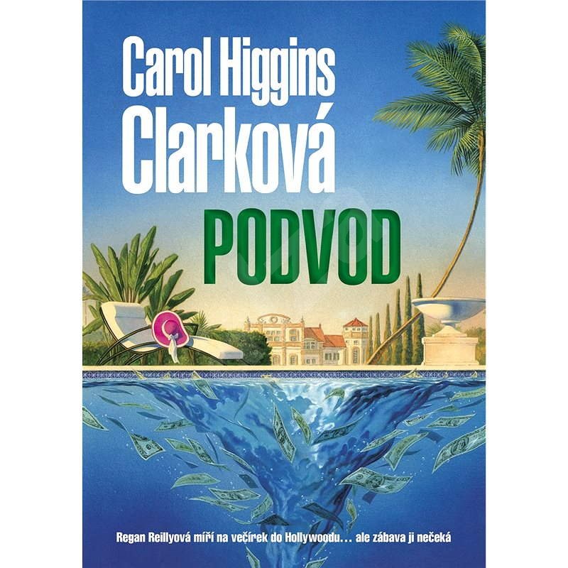 Podvod - Carol Higgins Clarková