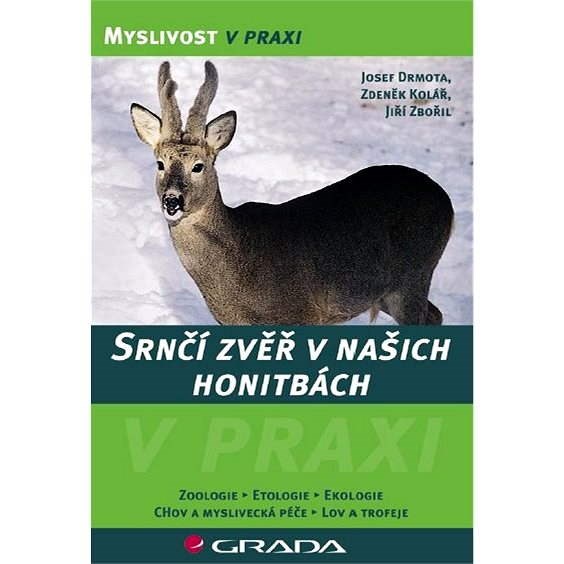 Srnčí zvěř v našich honitbách - Zdeněk Kolář