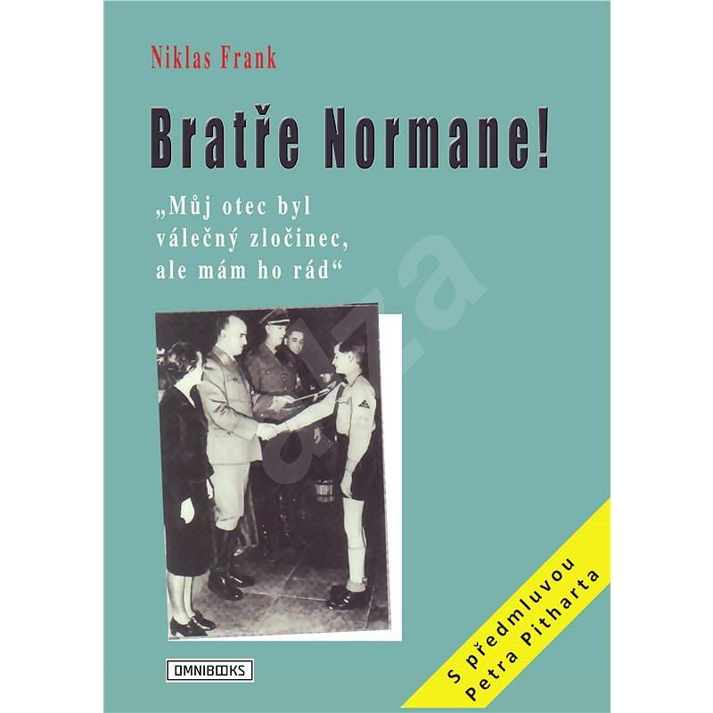 Bratře Normane! - Niklas Frank