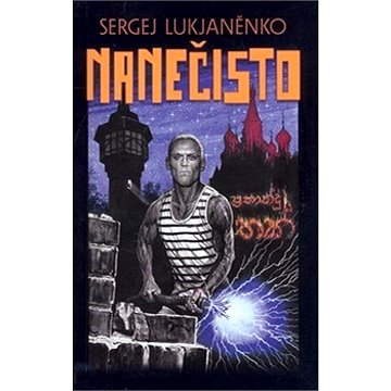 Nanečisto - Sergej Lukjaněnko