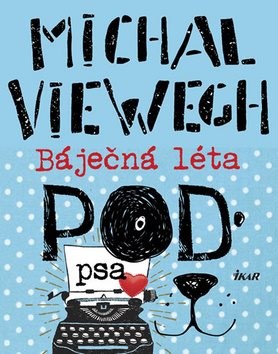 Báječná léta pod psa - Michal Viewegh | Kniha na Alza.cz