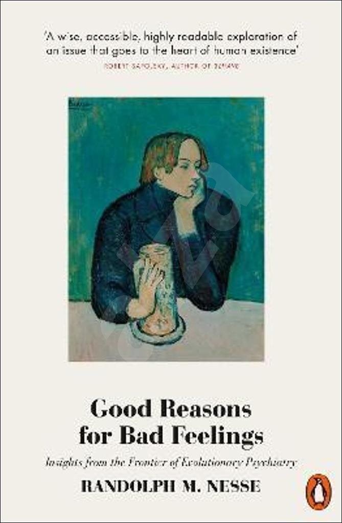 good reasons for bad feelings randolph nesse