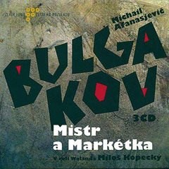 Mistr a Markétka - Michail Afanasjevič Bulgakov