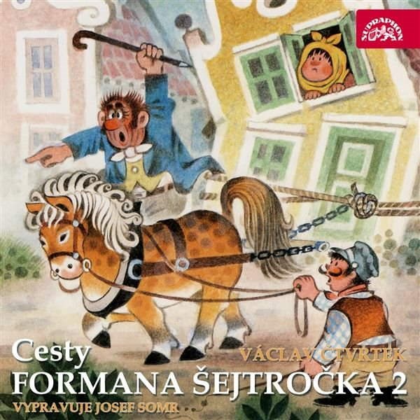Cesty formana Šejtročka 2 - Václav Čtvrtek