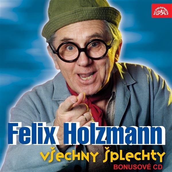 Všechny šplechty - bonusové CD - Felix Holzmann
