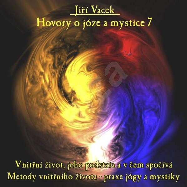 Hovory o józe a mystice č. 7 - Jiří Vacek