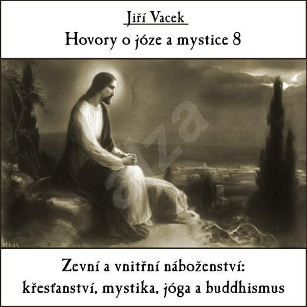 Hovory o józe a mystice č. 8 - Jiří Vacek
