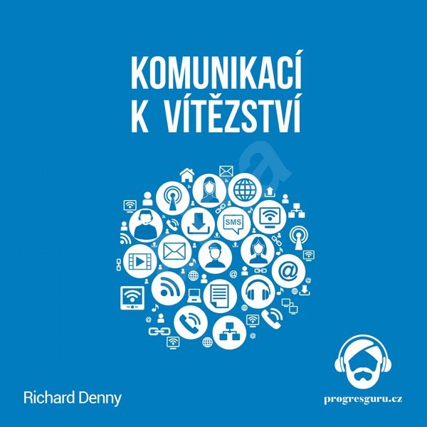 Komunikací k Vítězství - Richard Denny