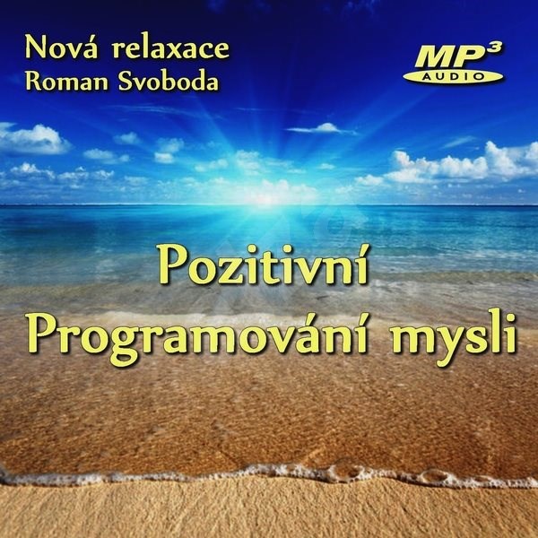 Pozitivní programování mysli - Roman Svoboda
