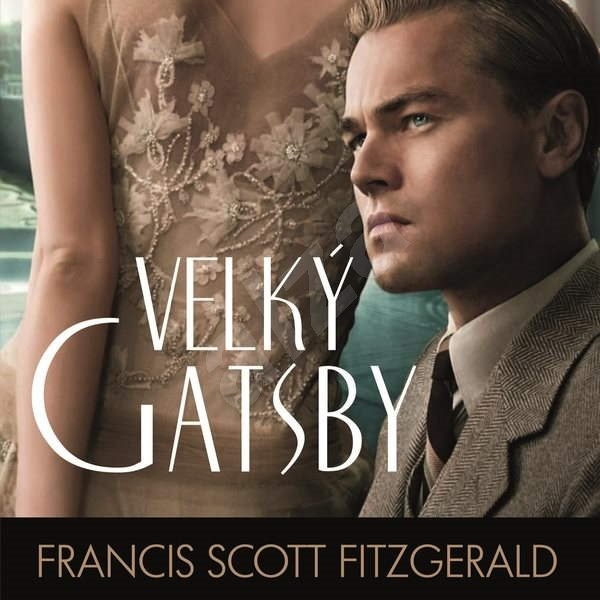 Velký Gatsby - Francis Scott Fitzgerald