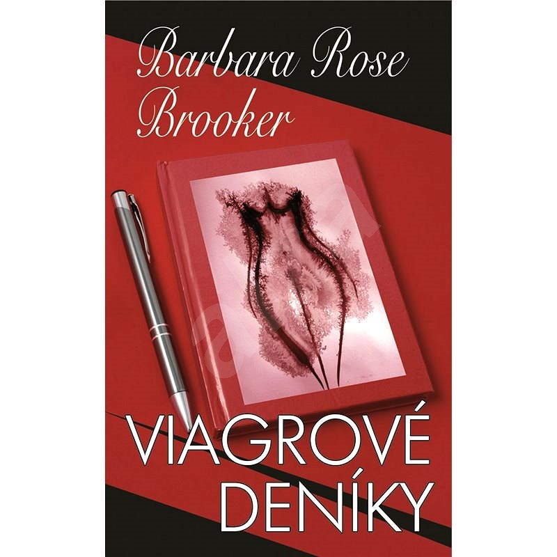 Viagrové deníky - Barbara Rose Brooker
