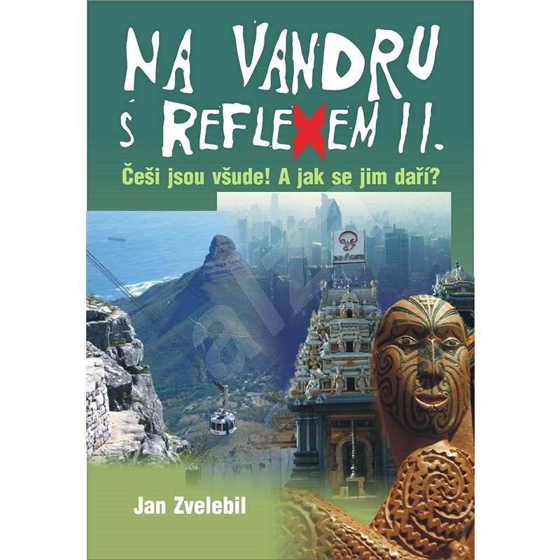Na vandru s Reflexem II. - Jan Zvelebil
