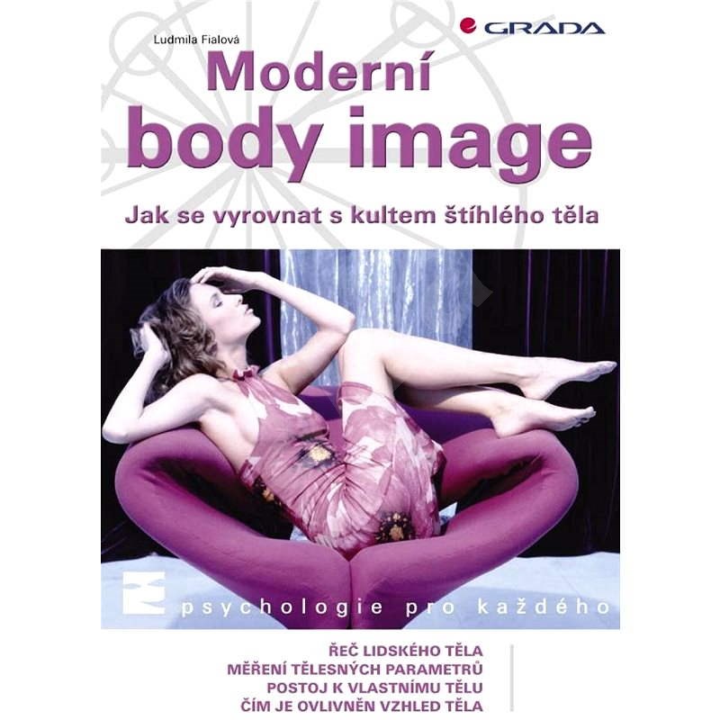 Moderní body image - Ludmila Fialová