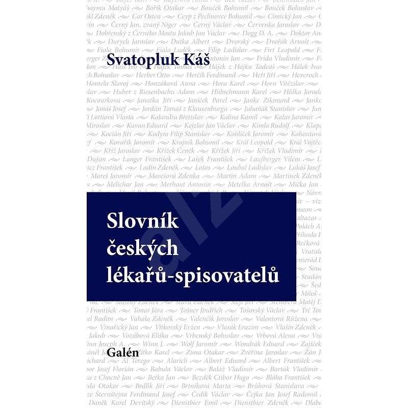 Slovník českých lékařů-spisovatelů - Svatopluk Káš