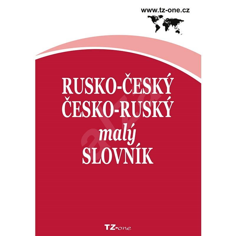 Rusko-český / česko-ruský malý slovník - kolektiv autorů TZ-one