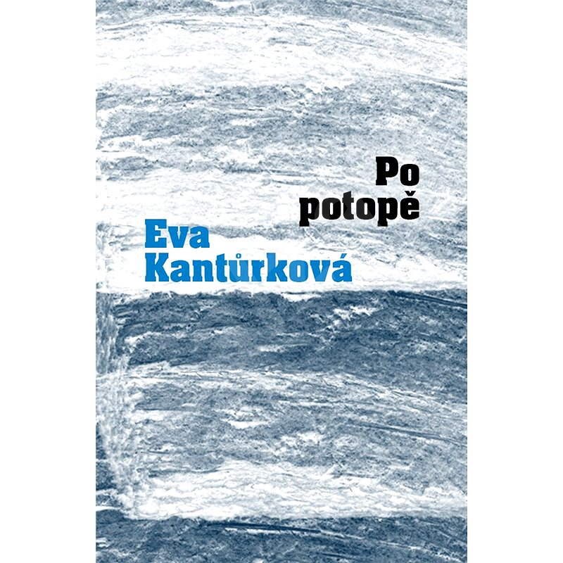 Po potopě - Eva Kantůrková