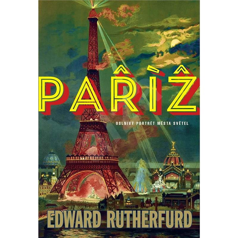 Paříž - Edward Rutherfurd