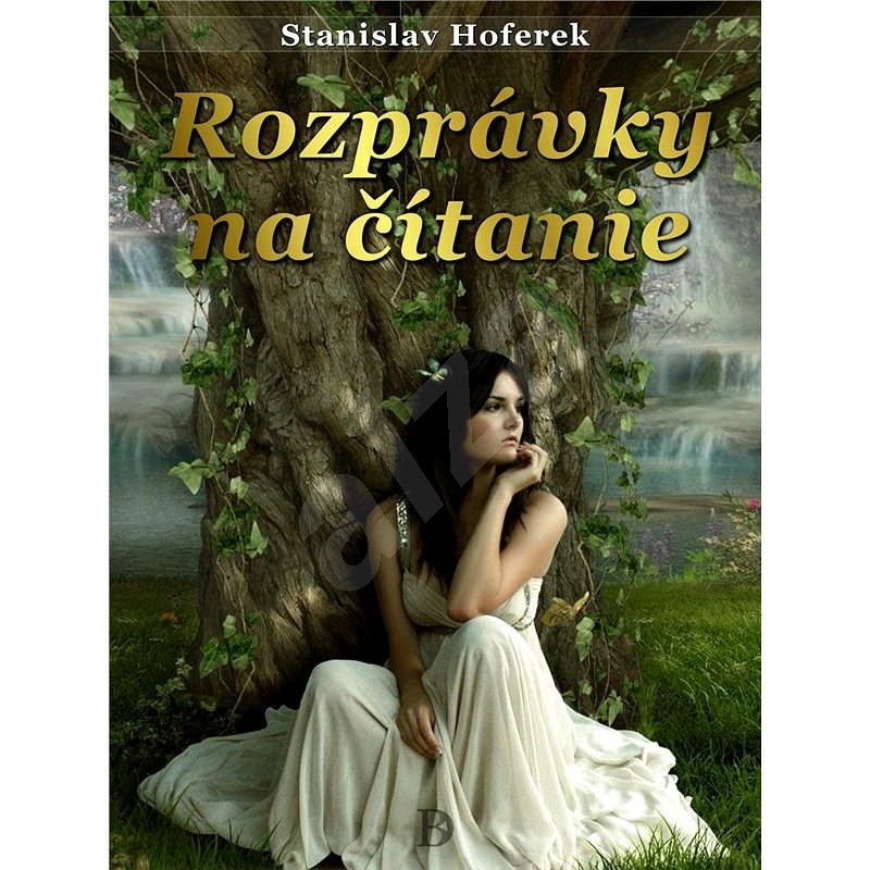 Rozprávky na čítanie - Stanislav Hoferek