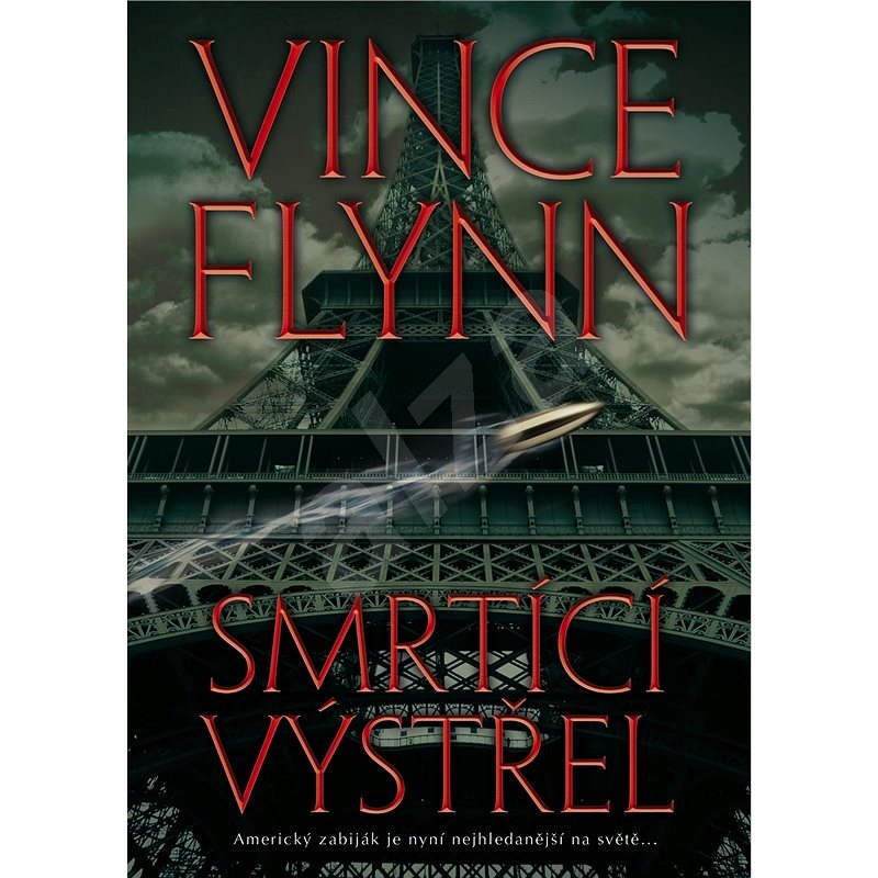 Smrtící výstřel - Vince Flynn