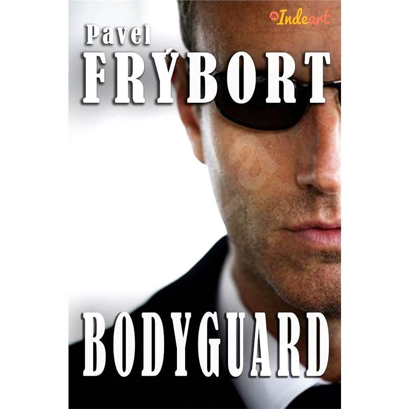 Bodyguard - Pavel Frýbort