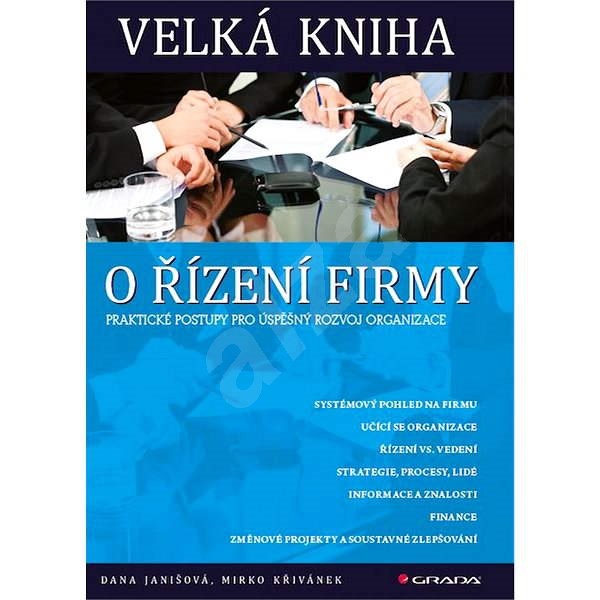Velká kniha o řízení firmy - Mirko Křivánek