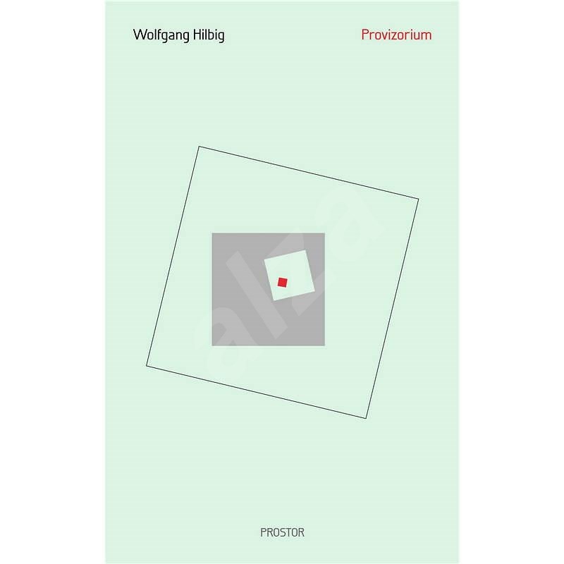 Provizorium - Wolfgang Hilbig
