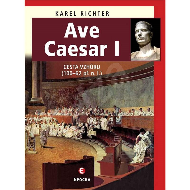 Ave Caesar I - Karel Richter