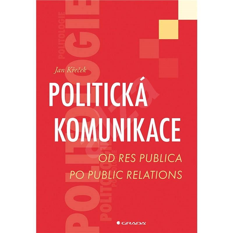 Politická komunikace - Jan Křeček