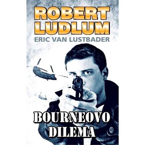 Bourneovo dilema - Robert Ludlum
