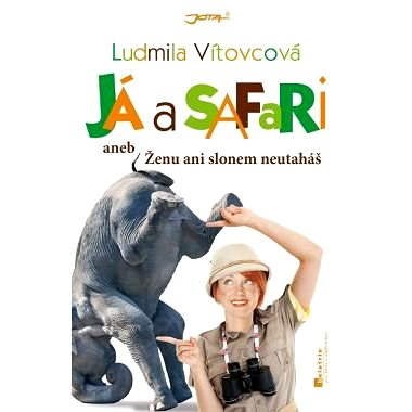 Já a safari - Ludmila Vítovcová