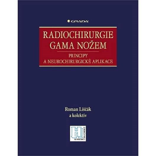 Radiochirurgie gama nožem - Roman Liščák