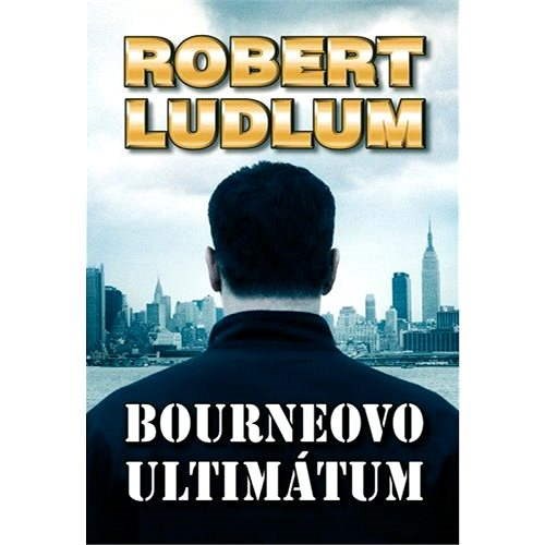Bourneovo ultimátum - Robert Ludlum