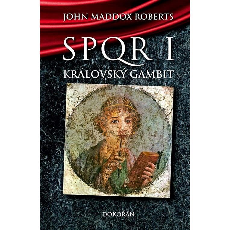 Královský gambit (SPQR I) - John Maddox Roberts