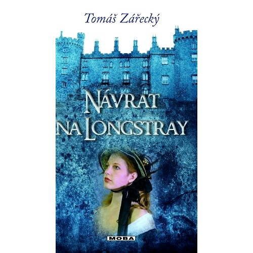 Návrat na Longstray - Tomáš Zářecký