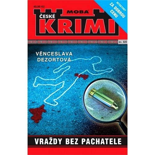 Vraždy bez pachatele - Věnceslava Dezortová