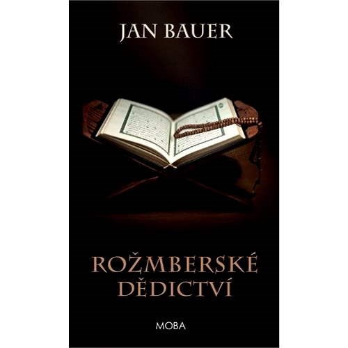 Rožmberské dědictví - Jan Bauer