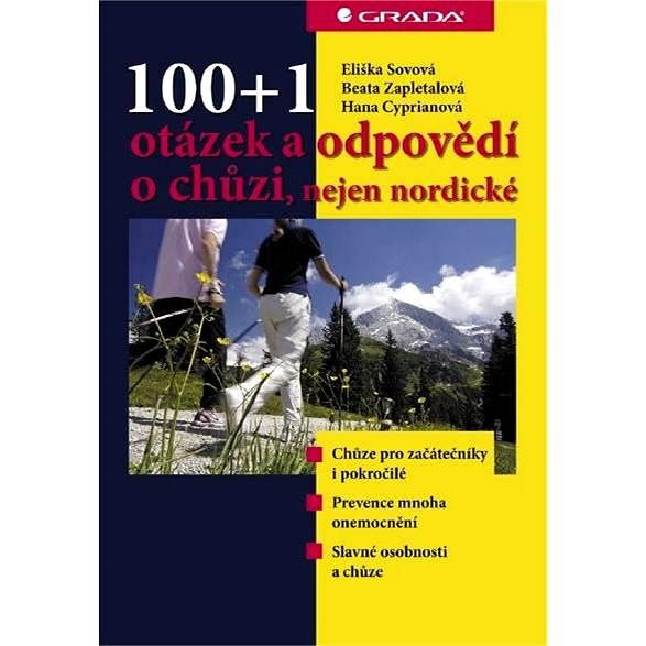 100+1 otázek a odpovědí o chůzi, nejen nordické - Eliška Sovová
