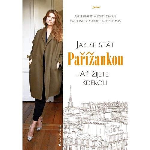 Jak se stát Pařížankou - Anne Berest