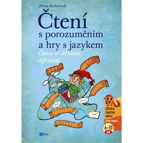 Čtení s porozuměním a hry s jazykem - Jiřina Bednářová