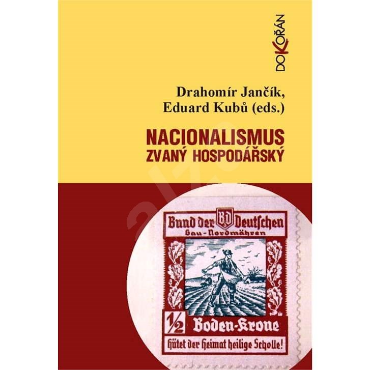 Nacionalismus zvaný hospodářský - Drahomír Jančík