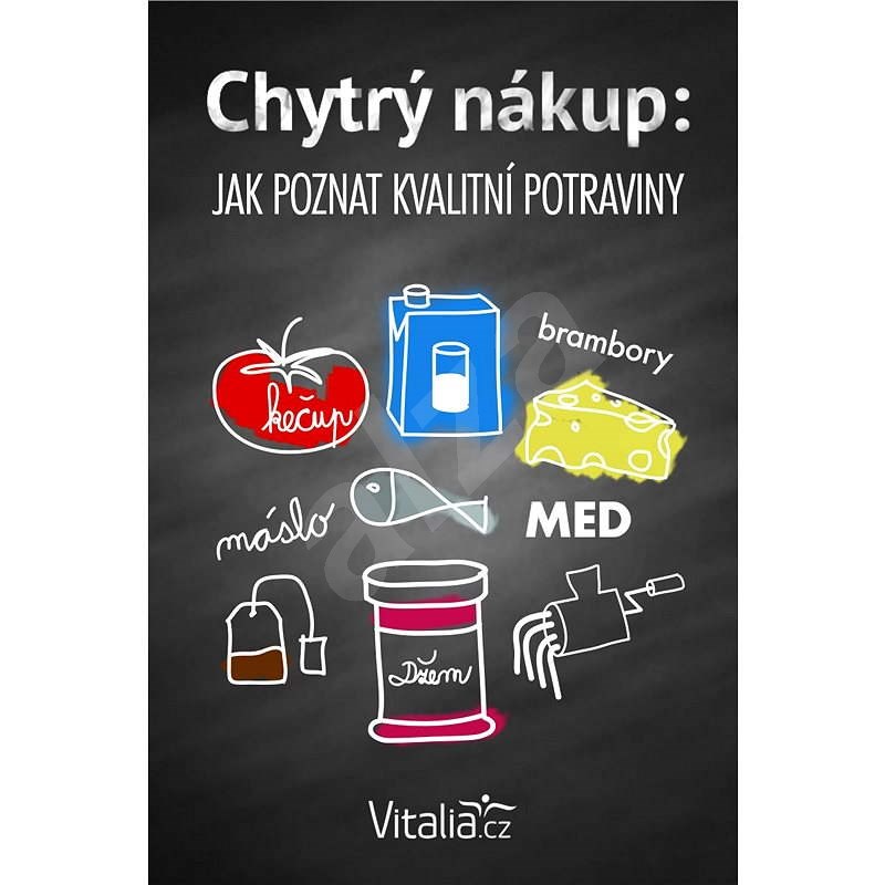 Chytrý nákup: Jak poznat kvalitní potraviny - Vitalia.cz