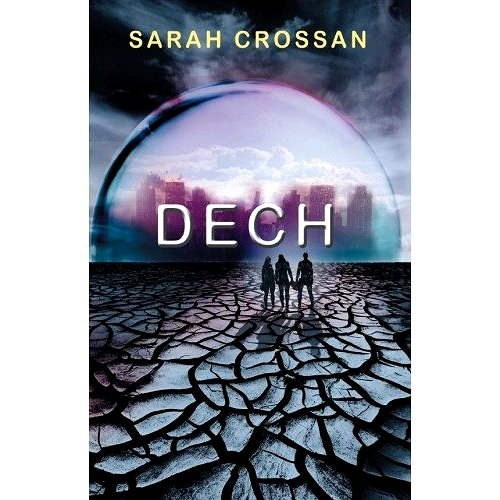 Dech - Sarah Crossan