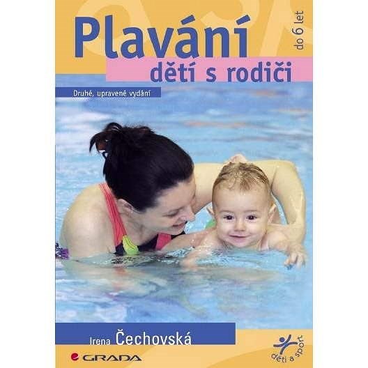 Plavání dětí s rodiči - Irena Čechovská