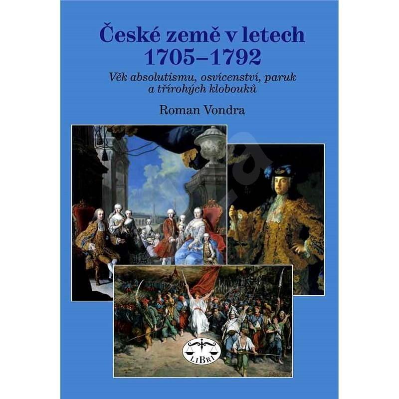 České země v letech 1705–1792 - Roman Vondra