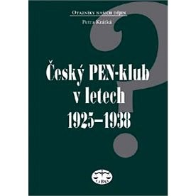 Český Pen-klub v letech 1925-1938 - Petra Krátká