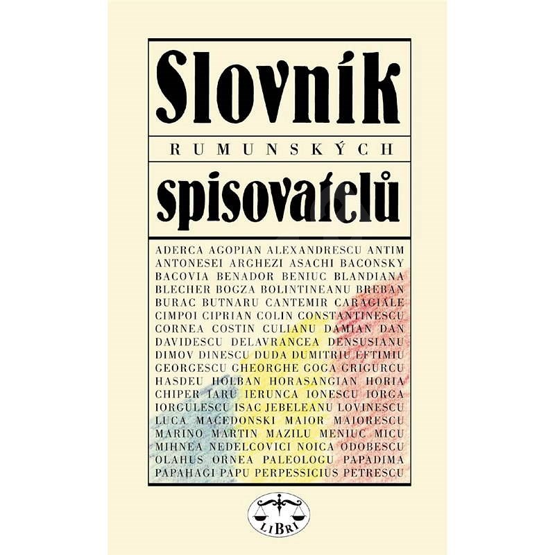 Slovník rumunských spisovatelů - Libuše Valentová