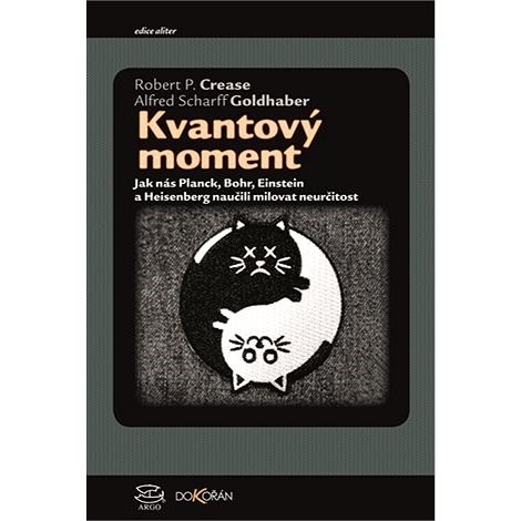 Kvantový moment - Alfred Scharff Goldhaber  Robert P. Crease