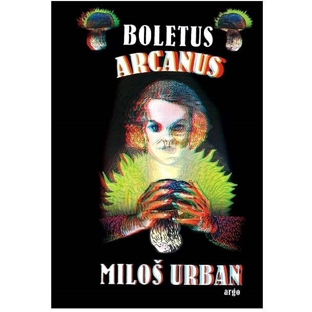 Boletus Arcanus - Miloš Urban