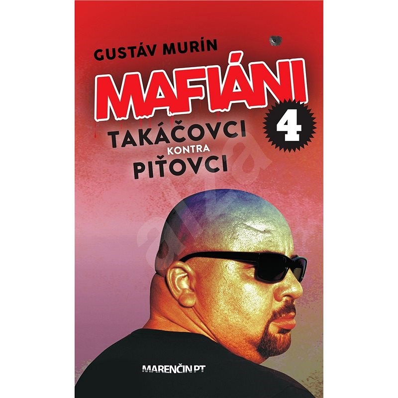 Mafiáni 4 – Takáčovci kontra Piťovci (SK) - Gustáv Murín